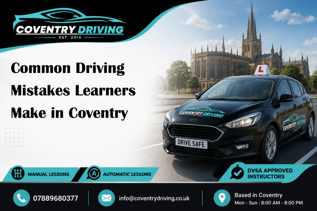 Common Driving Mistakes Learners Make in Coventry